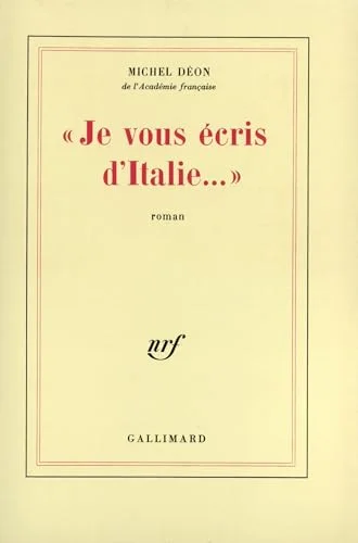 "Je vous écris d'Italie--"