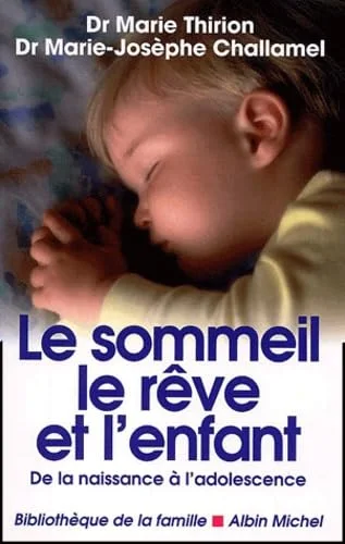 Le Sommeil, le rêve et l'enfant, nouvelle édition