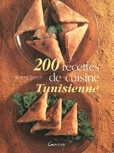 Deux cents recettes de cuisine tunisienne