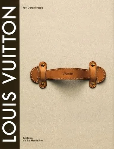 Louis Vuitton : La naissance du luxe moderne