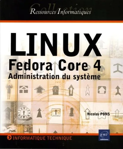 Linux Fedora Core 4 - Administration du syst�me