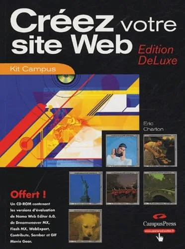 Créez votre site Web, édition DeLuxe (+ 1 CD-Rom)