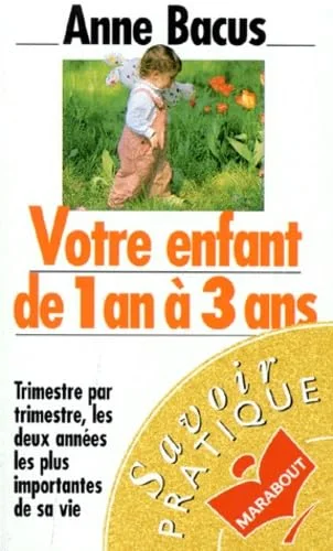 Votre enfant de 1 a 3 ans