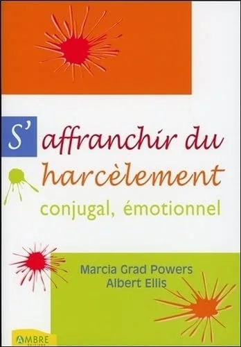 S'affranchir du harcèlement conjugal, harcèlement émotionnel