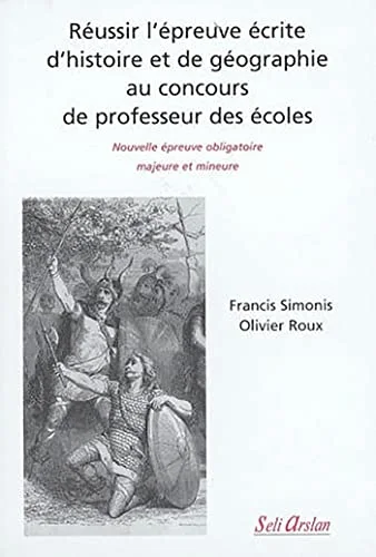 Réussir l'épreuve écrite d'histoire et de géographie au concours de professeur des écoles