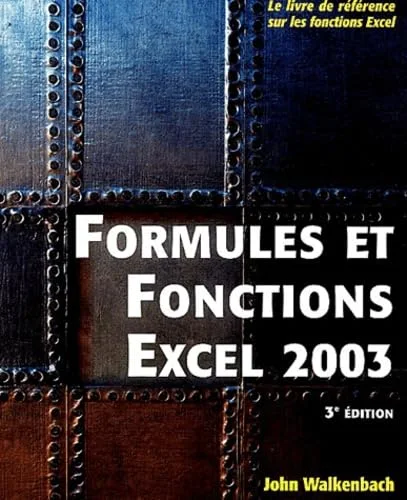 Excel 2003 : Formules et fonctions