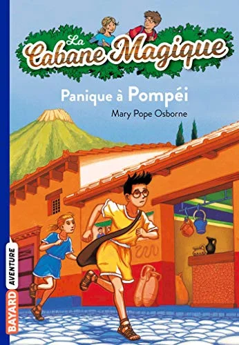 La Cabane Magique, Tome 8 : Panique à Pompéi