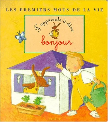 J'apprends à dire bonjour
