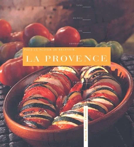 Pour le plaisir de recevoir : La Provence
