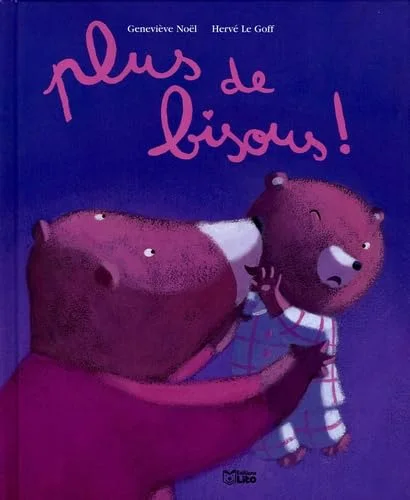 Plus de bisous !