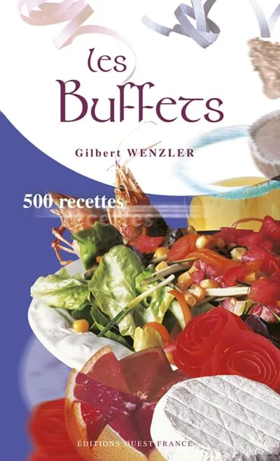 Les buffets : 500 recettes