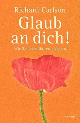 Glaub an dich!