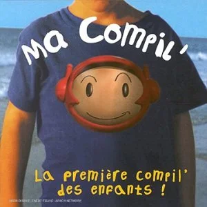 Ma compil : la première compil des enfants
