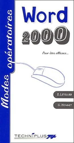 Le mode op�ratoire de Word 2000