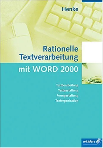 Rationelle Textverarbeitung mit Word 2000