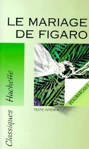La folle journée, ou, Le mariage de Figaro