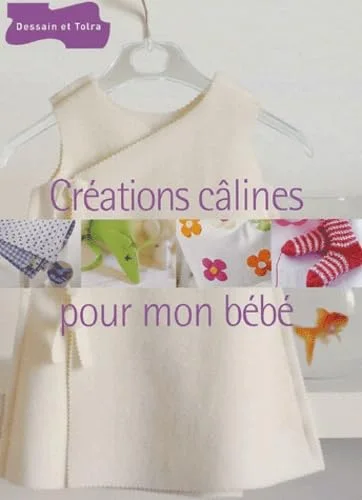 Créations câlines pour mon bébé