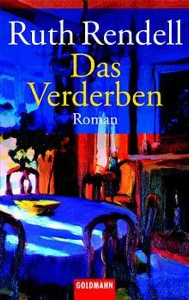 Das Verderben.