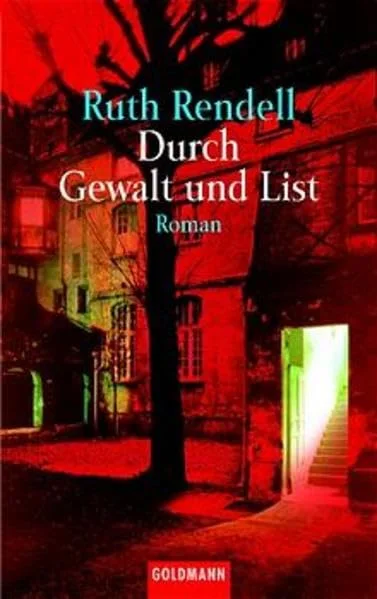 Durch Gewalt und List.