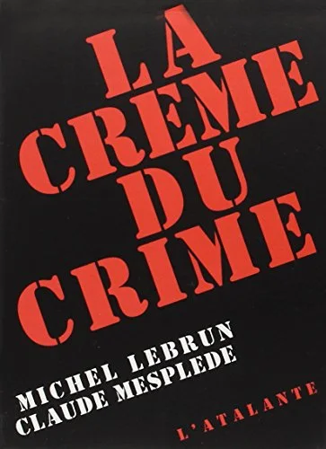 La Crème du crime