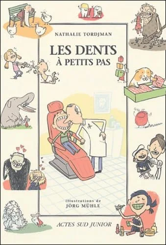 Les dents � petits pas