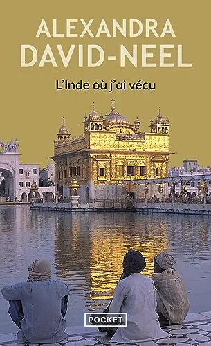 L'Inde où j'ai vécu : Avant et après l'indépendance