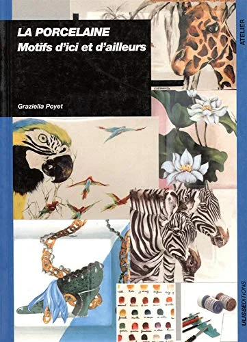 Porcelaine créative : Escales lointaines