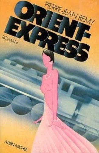 Orient express, tome 1