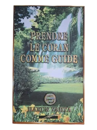 Prendre le Coran comme guide