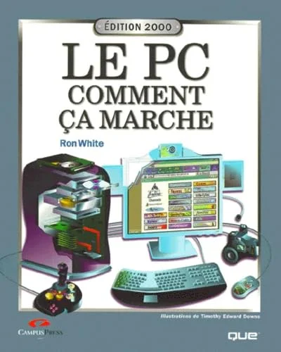  Le PC comment �a marche - Edition 2000