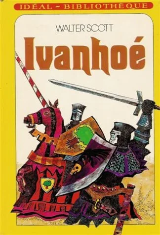 Ivanho� : Collection : Id�al biblioth�que cartonn�e & illustr�e