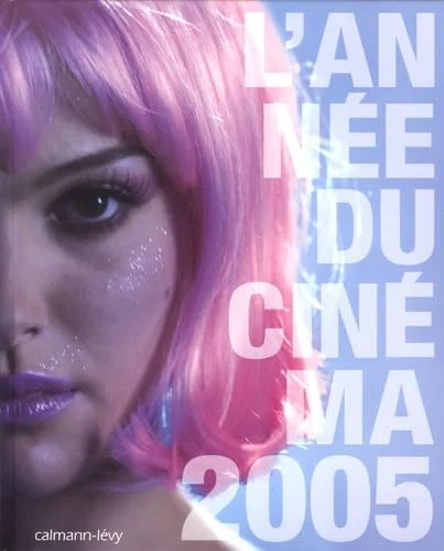 L'ann�e du cin�ma 2005