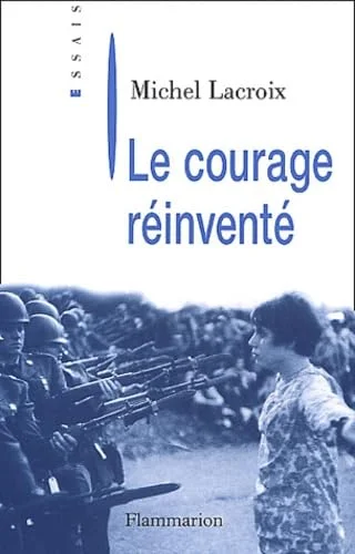 Le Courage réinventé