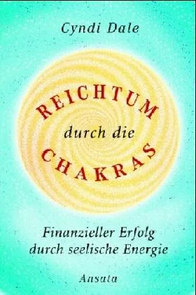 Reichtum durch die Chakras