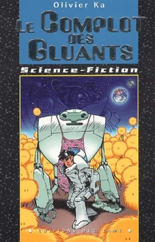 Le complot des Gluants