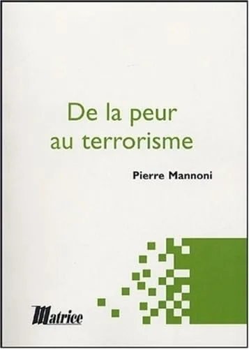 De la peur au terrorisme