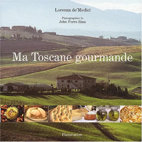 Ma Toscane gourmande