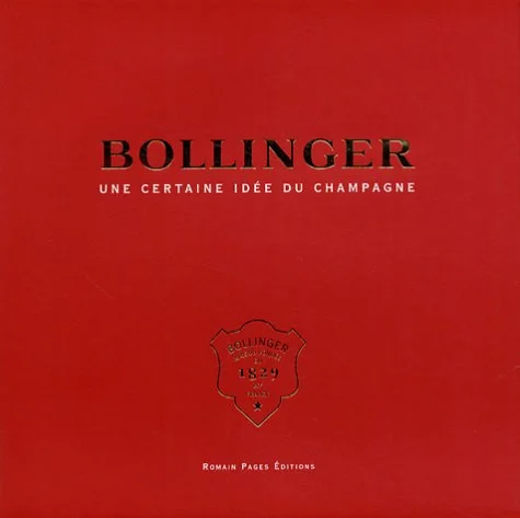 Bollinger : Une certaine id�e du champagne