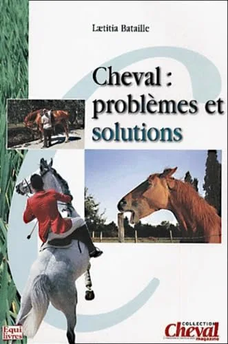 Cheval : probl�mes et solutions