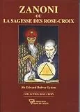 Zanoni ou la sagesse des Rose-Croix
