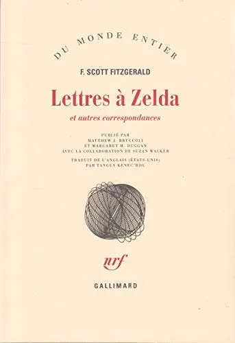 Lettres à Zelda et autres correspondances