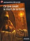 Ce que savait le mort de la forêt