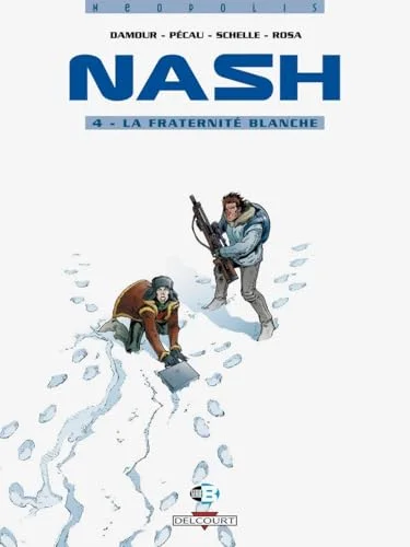 Nash, 4. La fraternité blanche