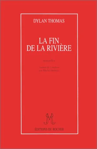 La fin de la rivi�re