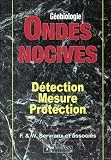 Ondes nocives, d�tection, mesure, protection