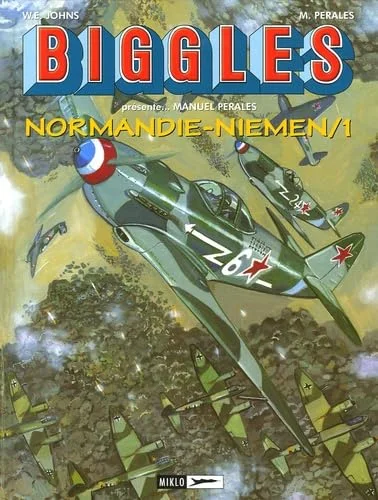 Biggles présente..., Tome 9 : Normandie-Niemen/1 : Rayak-Khationki-Septembre 1942/Juillet 1943