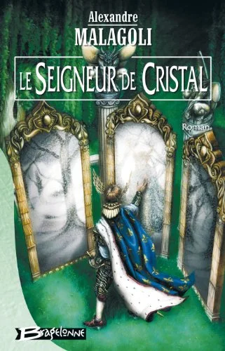 Le seigneur de cristal