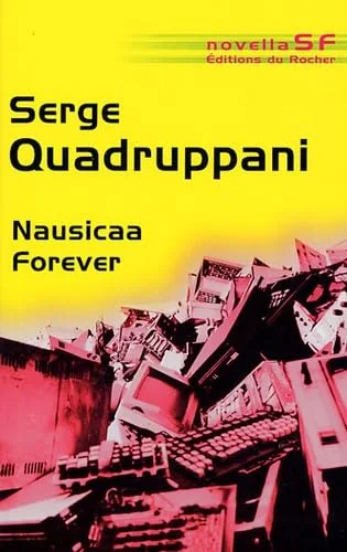 Nausicaa Forever : Aventures d'une jeune fille ordinaire dans Un Autre Monde Possible