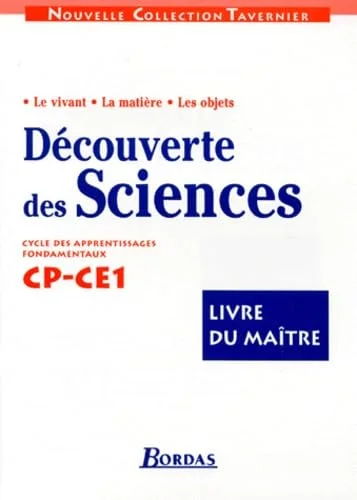 Découverte des sciences, CP et CE1. Livre du maître