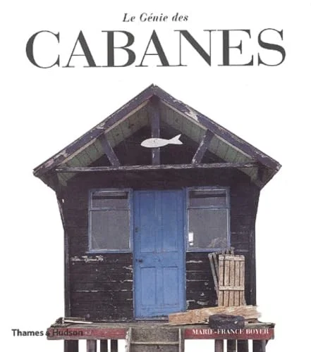 Le Génie des cabanes